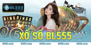 Xổ Số Bl555